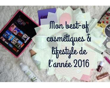 Favoris#1 – Mon best-of cosmétiques et lifestyle de l’année 2016