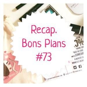 Recap bons plans #73 (Soldes….)