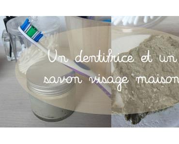 Homecosmetics#1 – Un dentifrice et un savon pour les peaux acnéiques 🏠