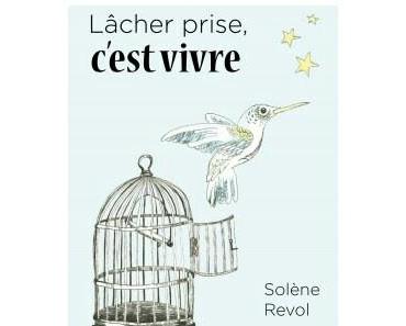 Chronique #95: Lacher prise c'est vivre