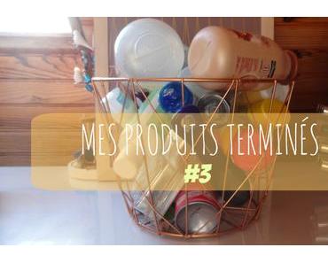 Empties#3 – Mes produits terminés 🗑