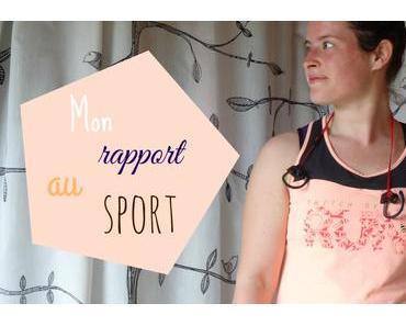 Sport#1 – Mon rapport au sport 🏃🏼‍♀️