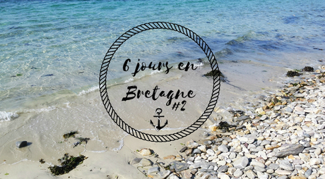 6 jours en Bretagne #2  Direction les côtes d'Armor !
