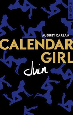 Chronique #115: Calendar Girl de Juin