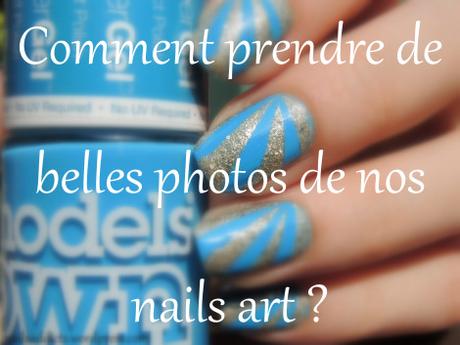Comment prendre de belles photos de nos nails art ? #2