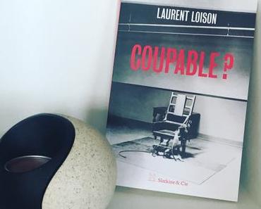 [SP] J’ai lu: Coupable? de Laurent Loison