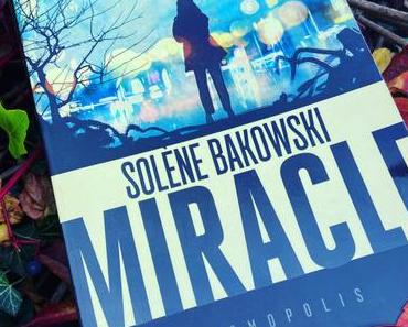 J’ai lu: Miracle de Solène Bakowski