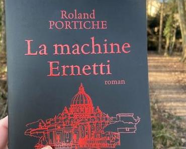 J’ai lu: La machine Ernetti de Roland Portiche
