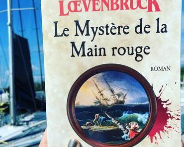 J’ai lu: Le mystère de la main rouge d’Henri Loevenbruck