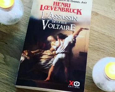 J’ai lu: L’Assassin de la Rue Voltaire d’Henri Loevenbruck