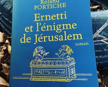 J’ai lu: Ernetti et l’énigme de Jérusalem de Roland Portiche