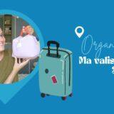 ORGANISATION | Ma valise pour 2 jours