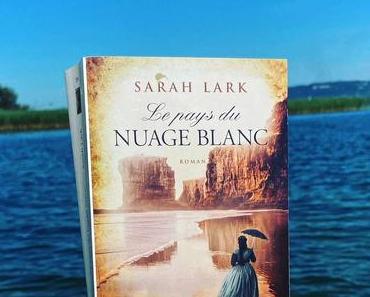 J’ai lu: Le pays du nuage blanc de Sarah Lark