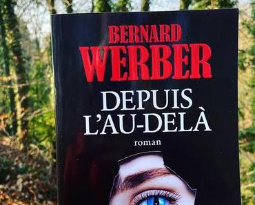 J’ai lu: Depuis l’au-delà de Bernard Werber