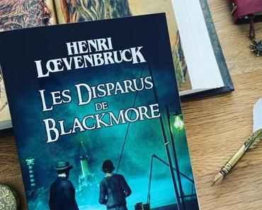 J’ai lu: Les disparus de Blackmore d’Henri Loevenbruck