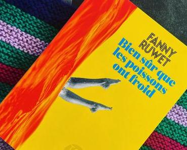 J’ai lu: Bien sûr que les poissons ont froid de Fanny Ruwet