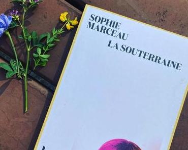 J’ai lu: La souterraine de Sophie Marceau